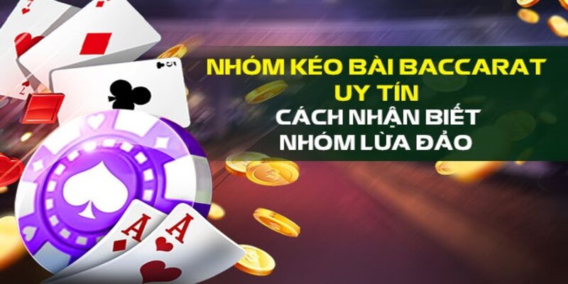 Cách nhận biết nhóm lừa đảo cải trang nhóm baccarat uy tín