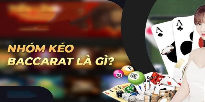 Giới thiệu thêm về nhóm chơi baccarat uy tín hàng đầu